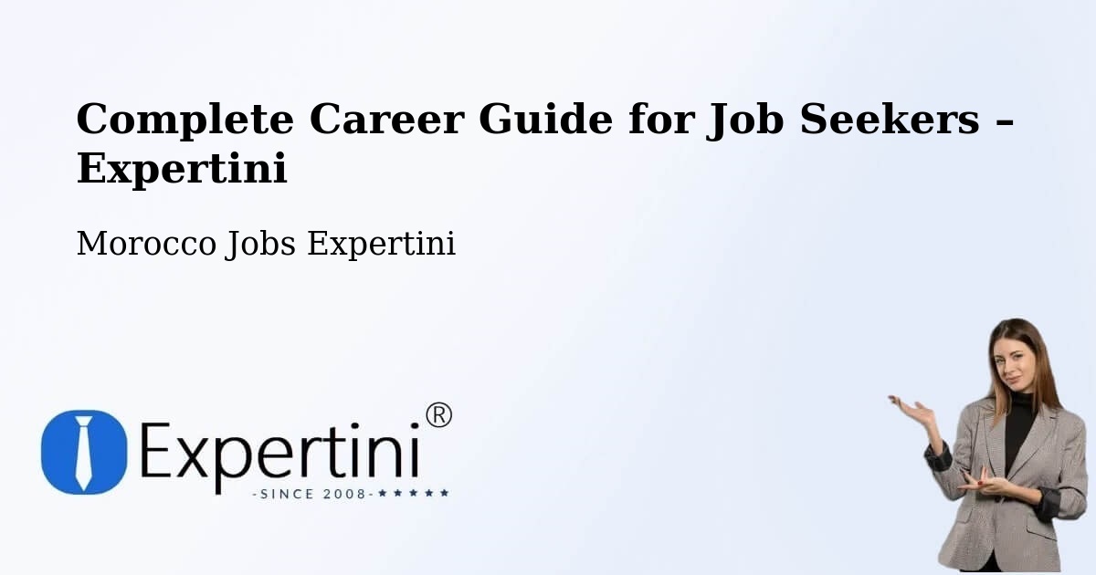 Career Guide for Job Seekers – Al Hoceima - Al Hoceima, Morocco Jobs Expertini