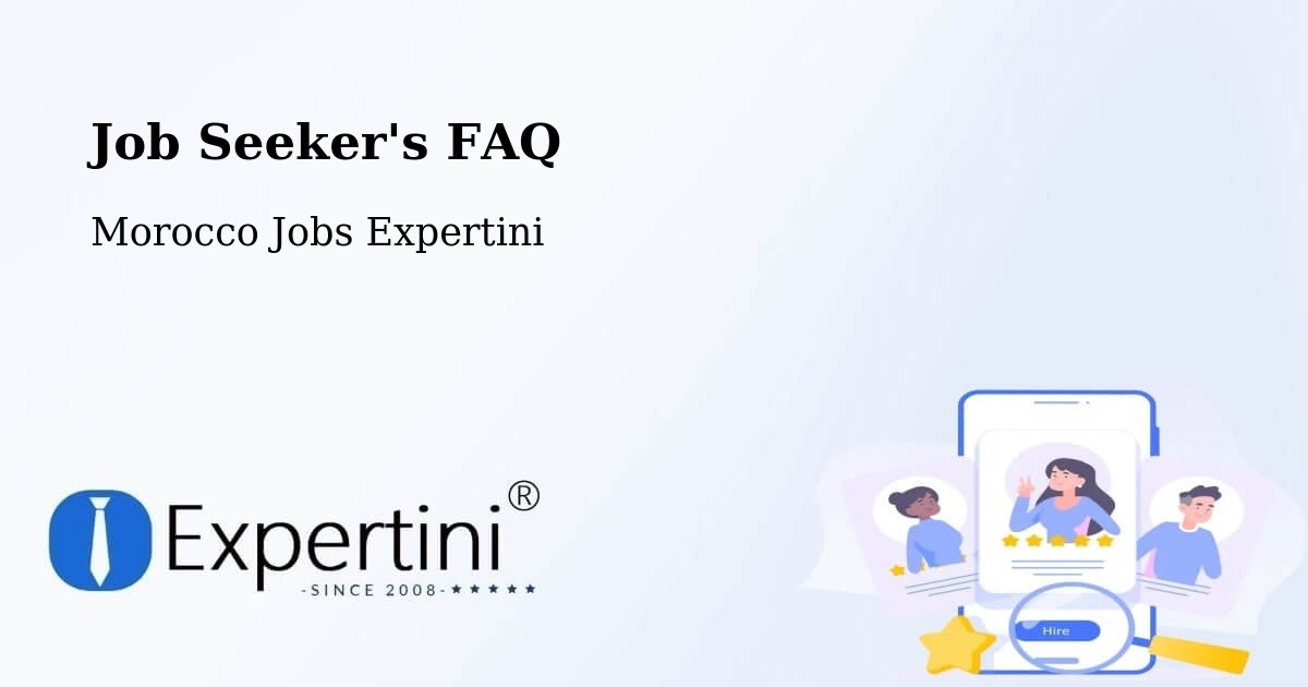 Job Seeker FAQ – Al Hoceima - Morocco Jobs Expertini