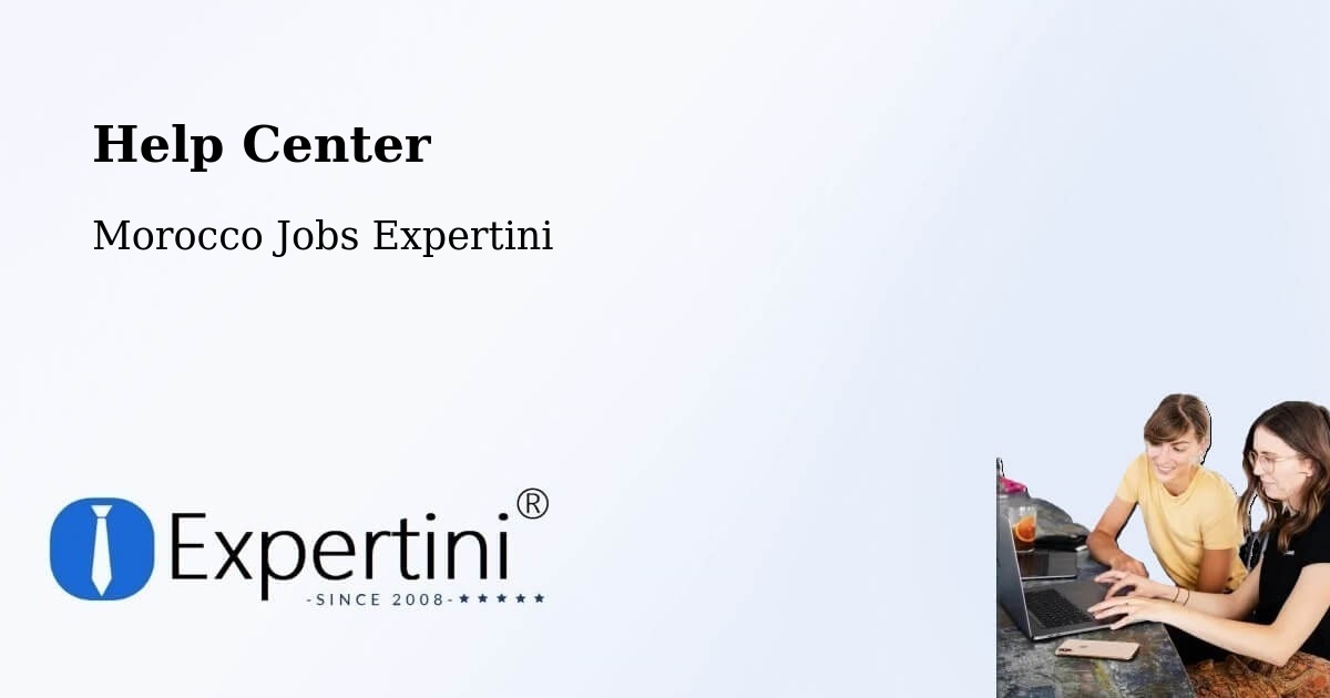 Help Center – Al Hoceima - Morocco Jobs Expertini
