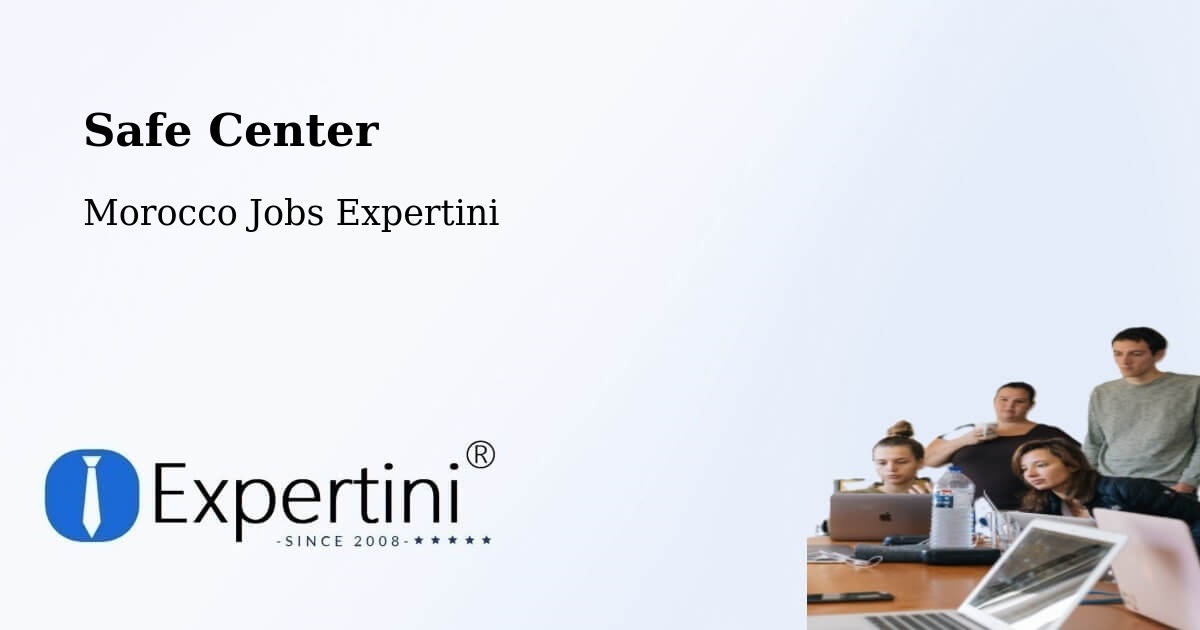 Safety Center – Al Hoceima - Morocco Jobs Expertini