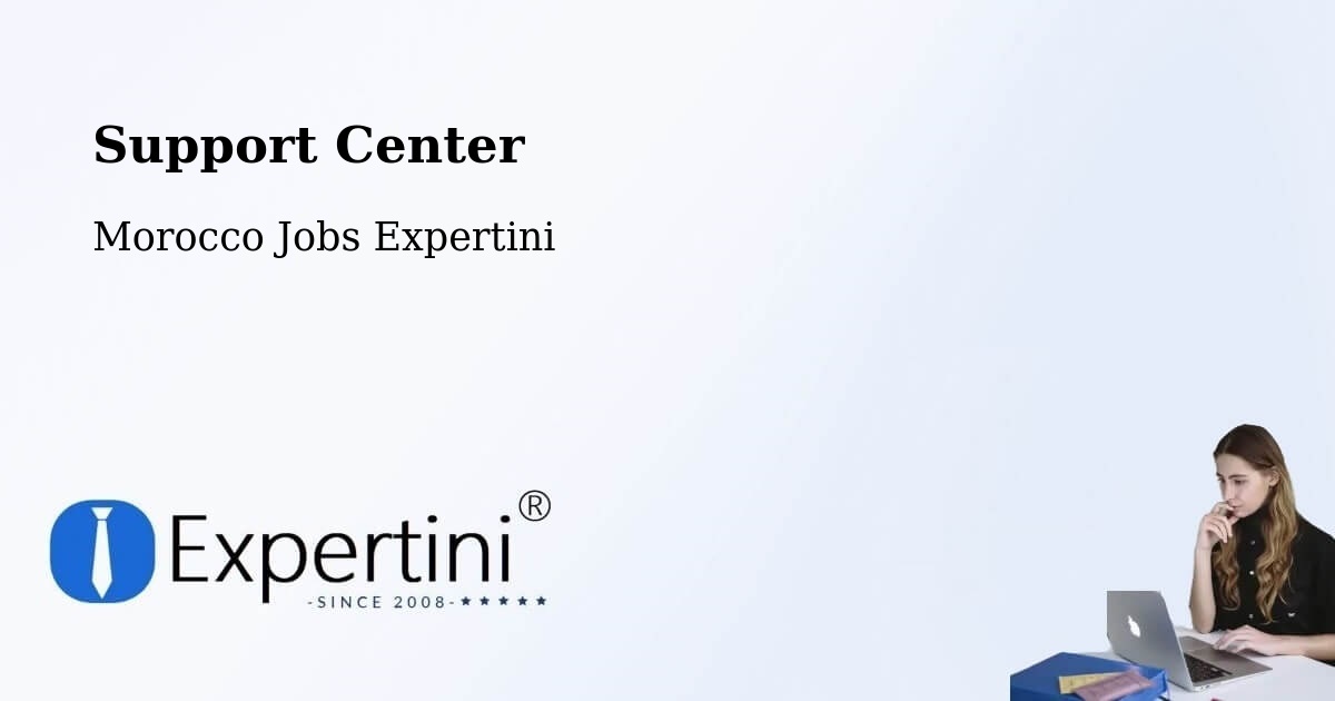 Support Services – Al Hoceima - Morocco Jobs Expertini